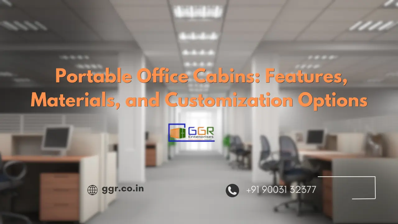  Looking for durable and customized portable office cabins for your business